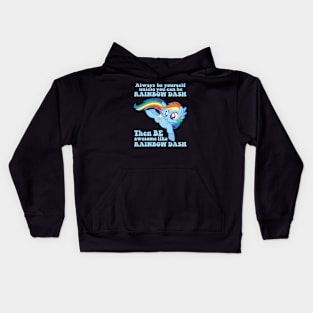 Always be Rainbow dash - My little pony Kids Hoodie